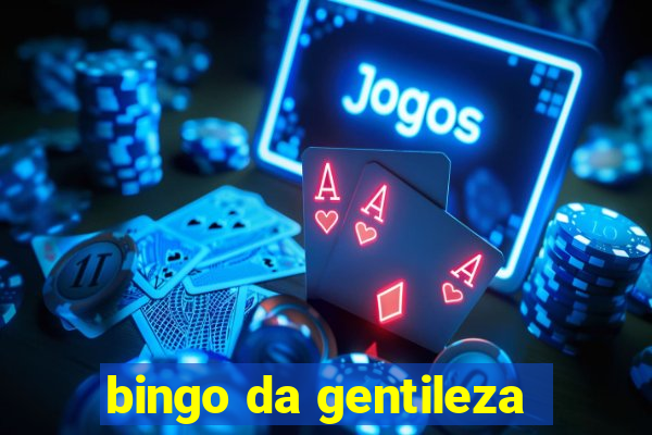 bingo da gentileza